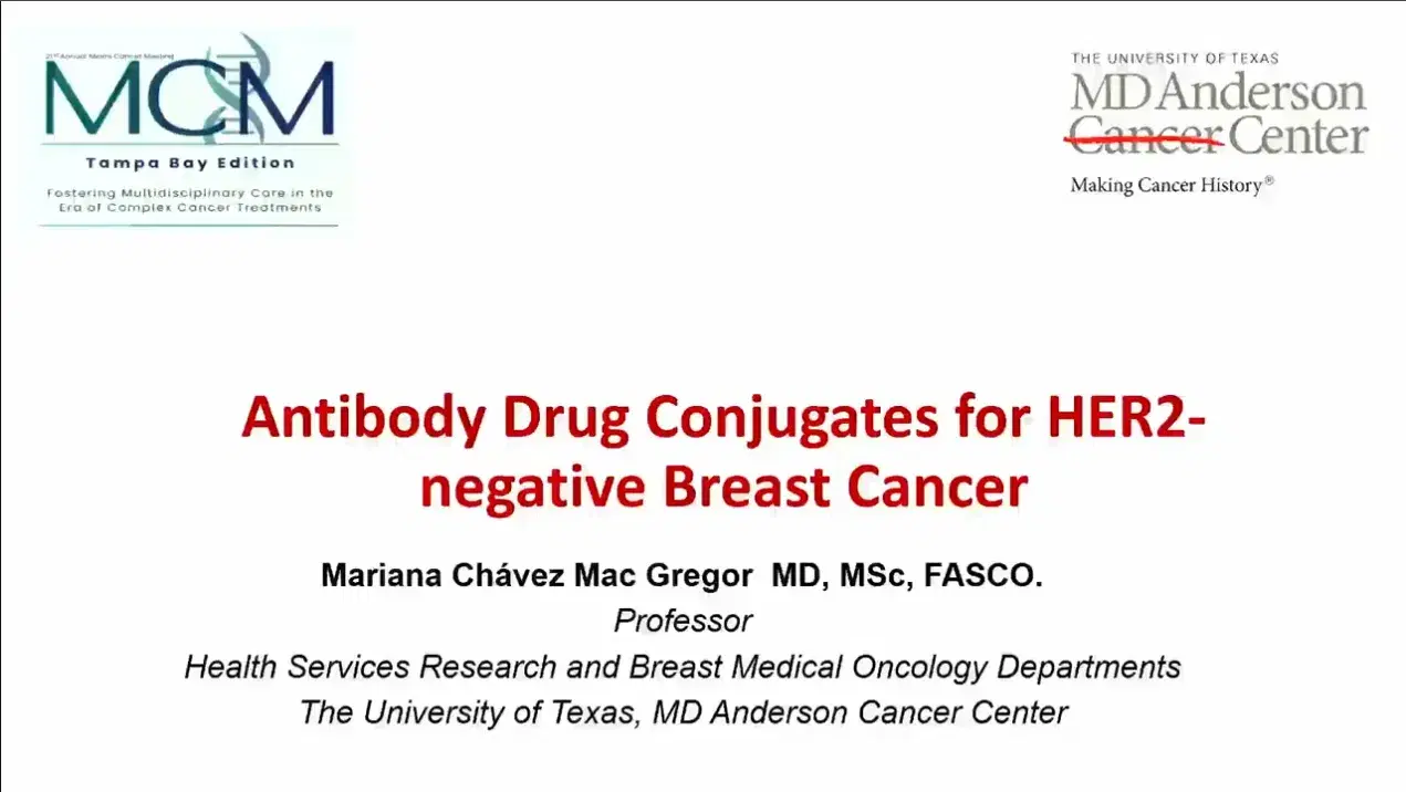 2025 MCM | Antibody Drug Conjugates for HER2 Negative Breast Cancer: A Revolution in Chemotherapy for Breast Cancer