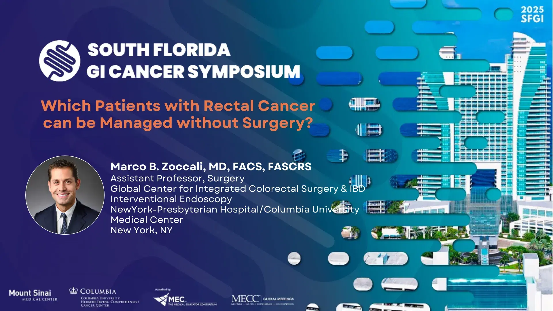 2025 SFGI | Which Patients with Rectal Cancer can be Managed without Surgery?