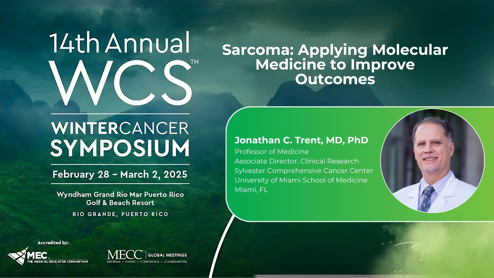 2025 WCS | Sarcoma: Applying Molecular Medicine to Improve Outcomes