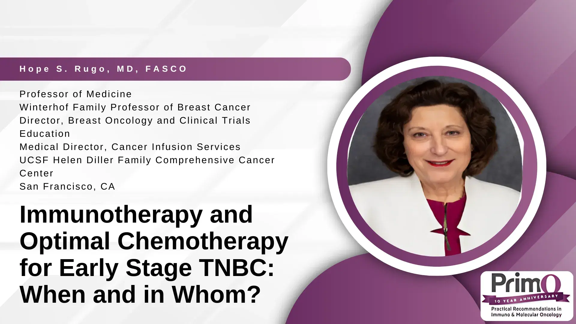 2025 PRIMO | Immunotherapy and Optimal Chemotherapy for Early Stage TNBC: When and in Whom?