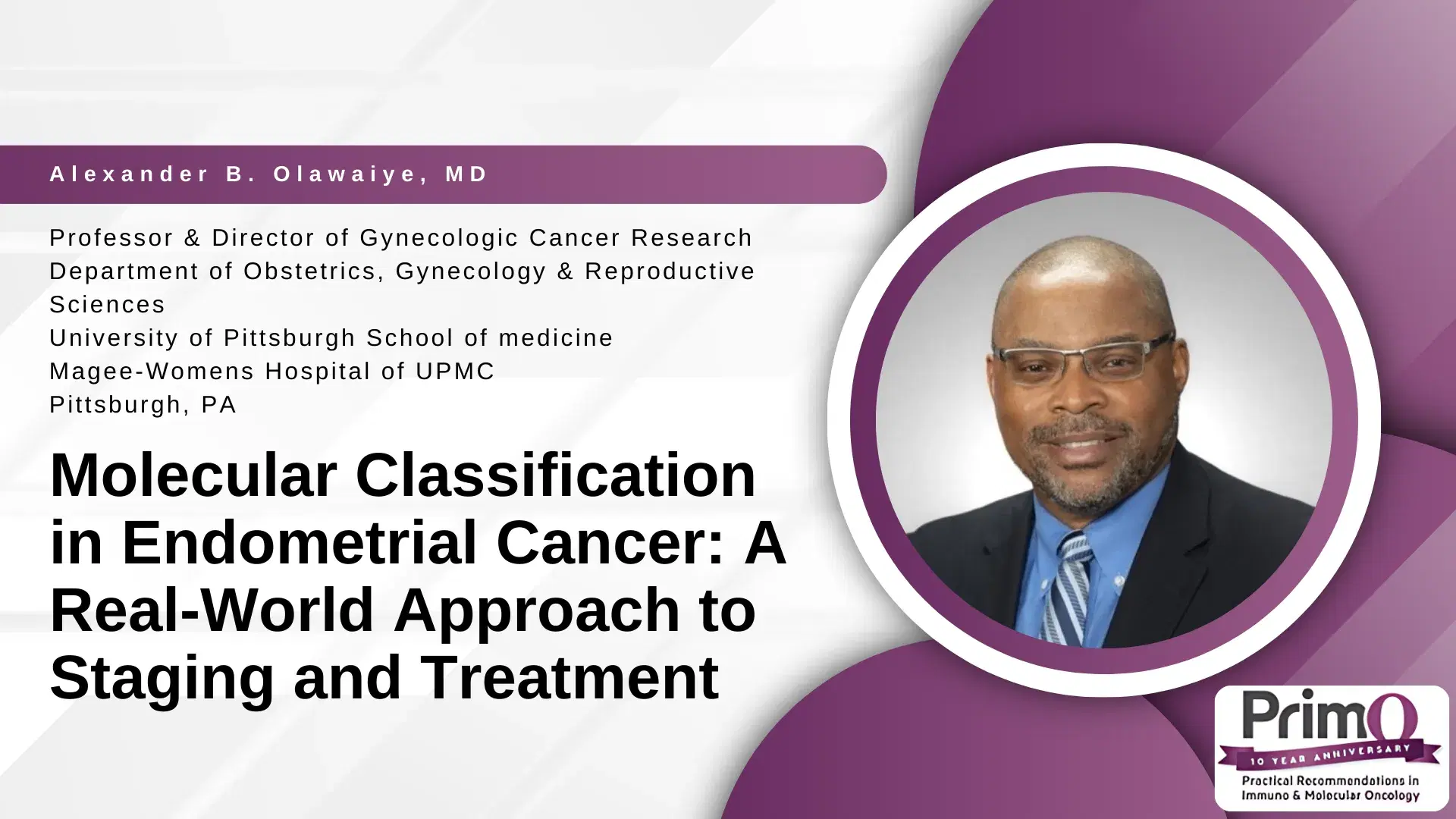 2025 PRIMO | Molecular Classification in Endometrial Cancer: A Real-World Approach to Staging and Treatment