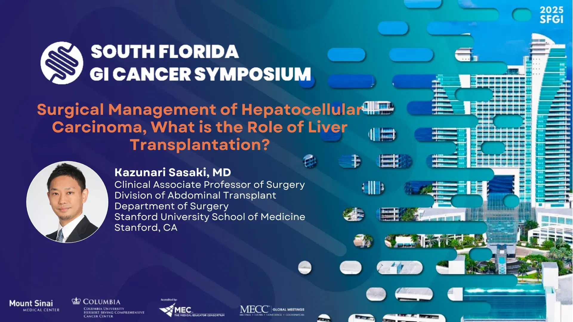 2025 SFGI | Surgical Management of Hepatocellular Carcinoma, What is the Role of Liver Transplantation?