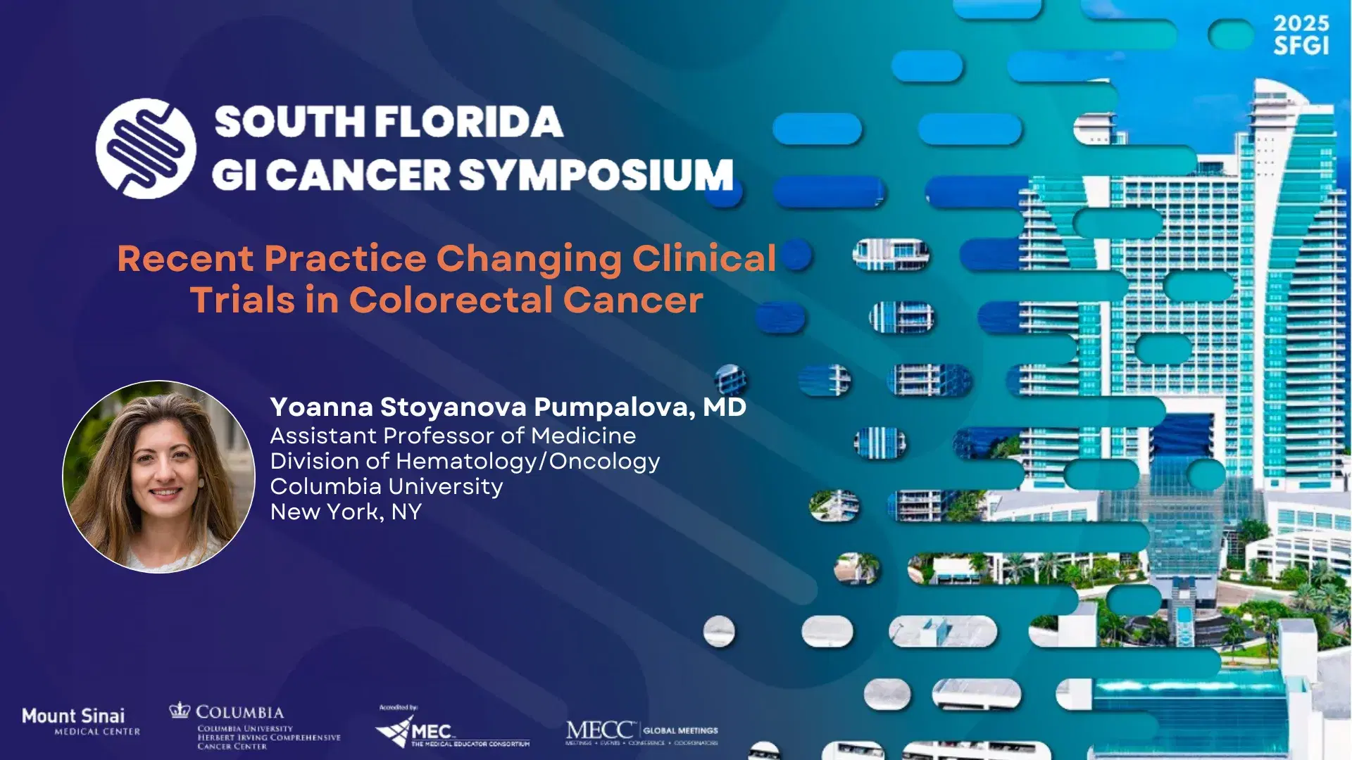 2025 SFGI | Recent Practice Changing Clinical Trials in Colorectal Cancer