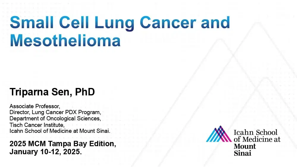 2025 MCM | Updates on SCLC and Mesothelioma
