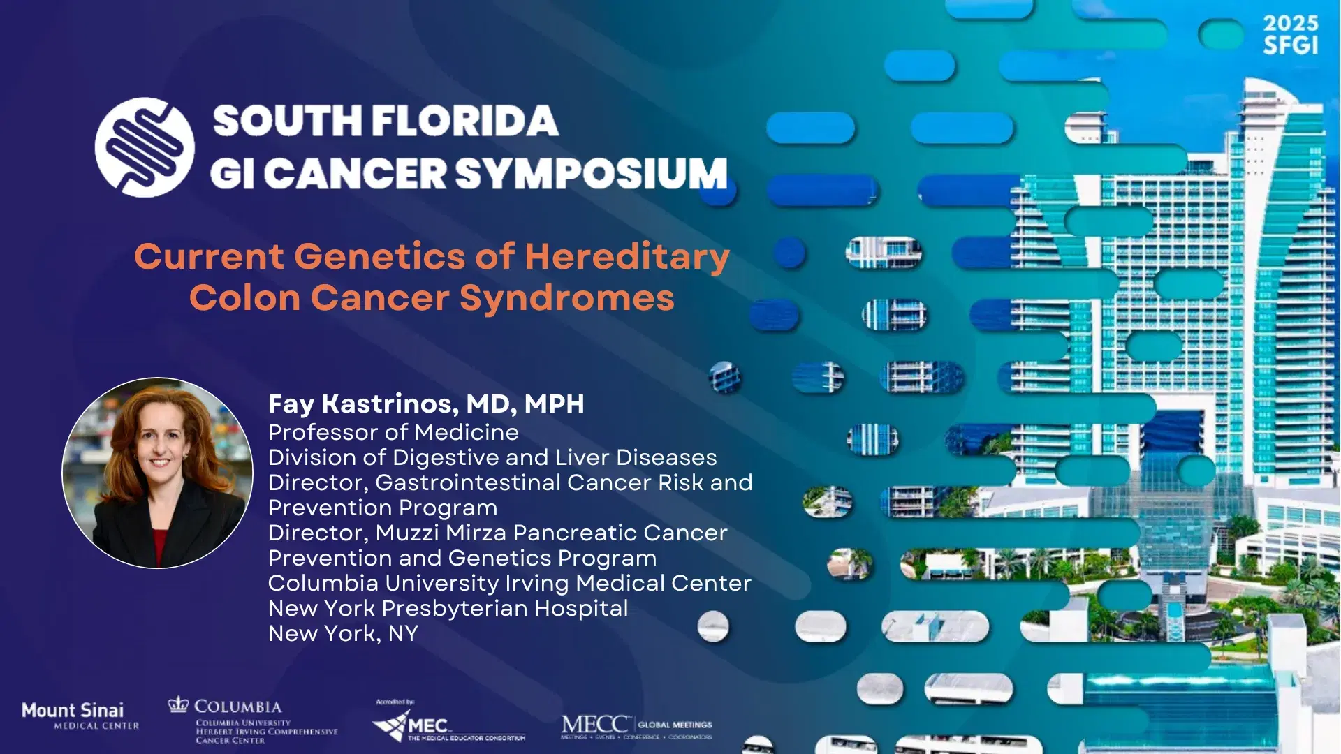 2025 SFGI | Current Genetics of Hereditary Colon Cancer Syndromes