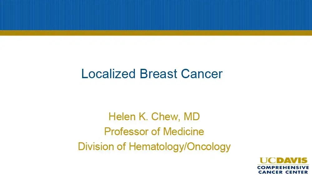 2024 MLS Irvine | Localized Breast Cancer Updates