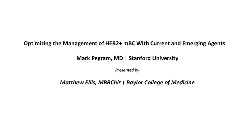 2024 MLS Irvine | Metastatic HER2 Positive Breast Cancer Updates in 2024