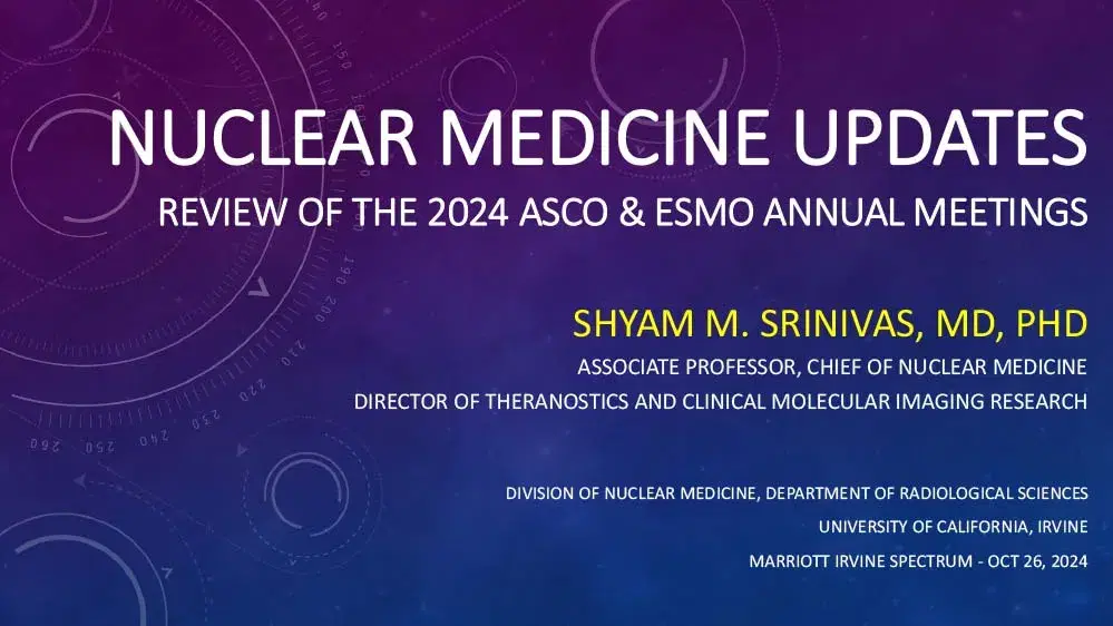 2024 MLS Irvine | Nuclear Medicine Updates