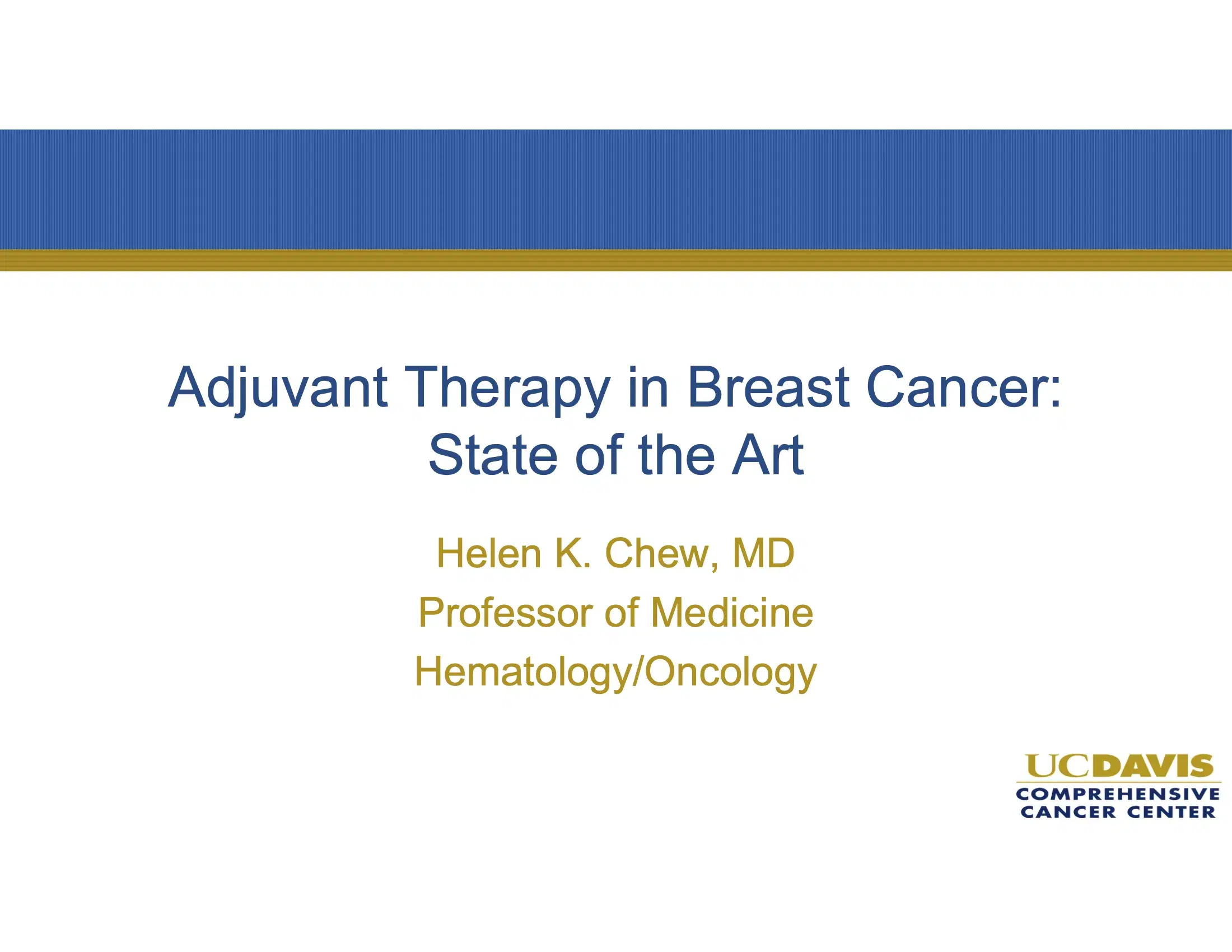 Adjuvant Therapy in Breast Cancer: State of the Art