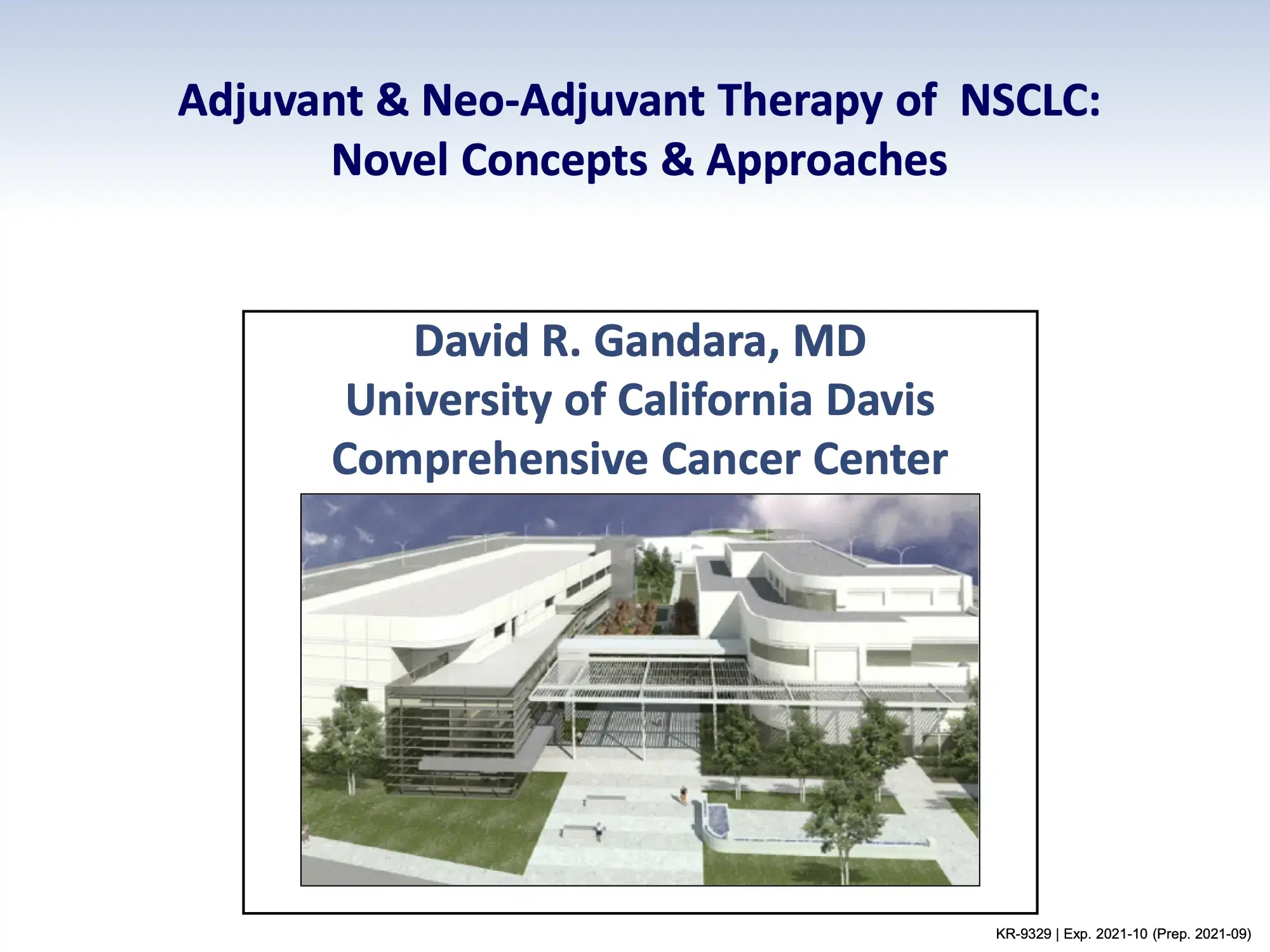 2021 NOSCM | Adjuvant and Neoadjuvant Novel Concepts and Strategies in NSCLC