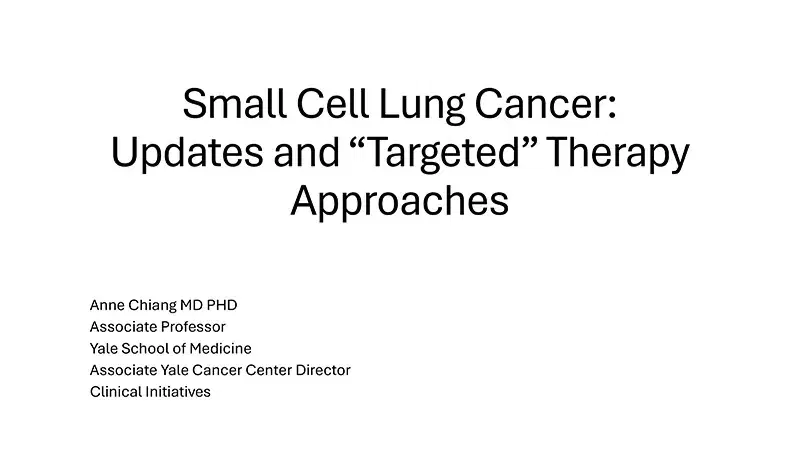 2024 NOSCM | Small Cell Lung Cancer: Targeting This Difficult Target