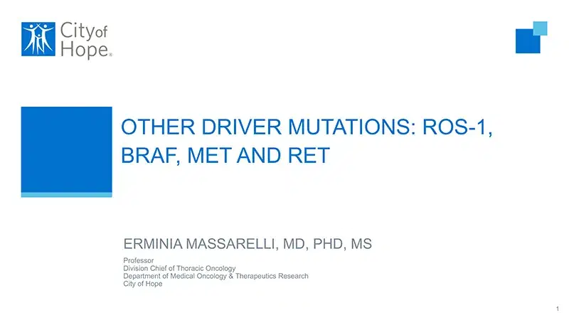 2024 NOSCM | Other Driver Mutations: ROS-1, BRAF, MET and RET