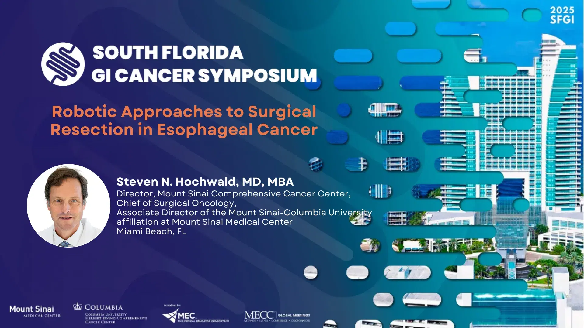 2025 SFGI | Robotic Approaches to Surgical Resection in Esophageal Cancer