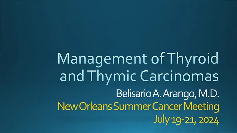 2024 NOSCM | Novel Advances for Thyroid Carcinoma and Thymoma