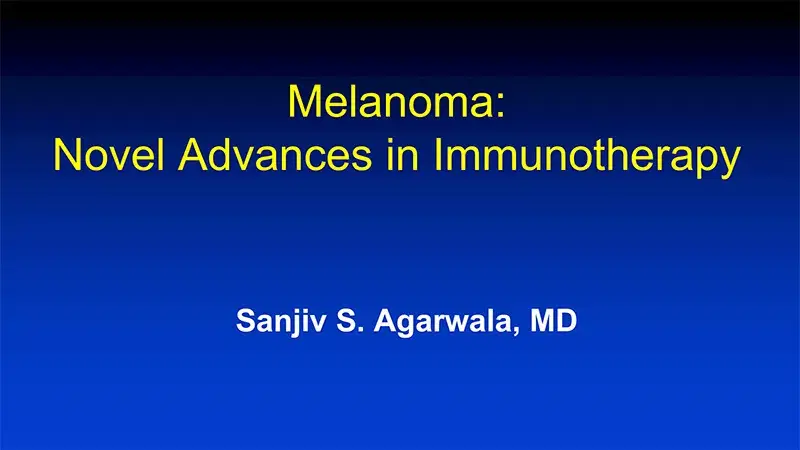 2024 NOSCM | Melanoma: Novel Advances in Immunotherapy