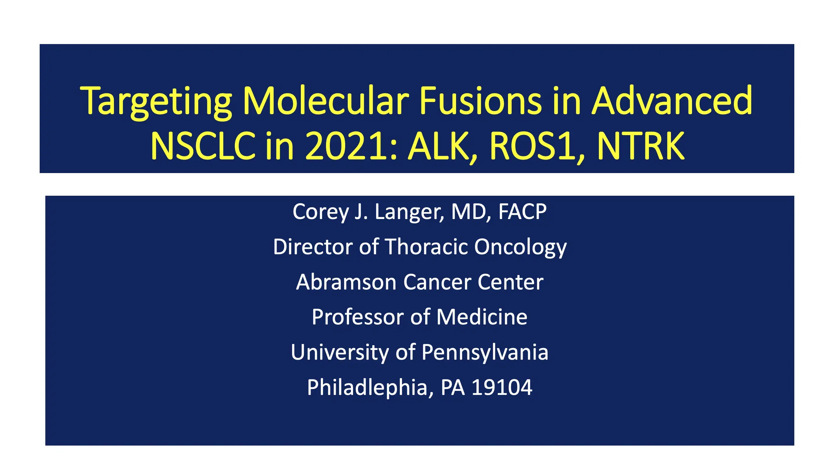 2021 NOSCM | ALK, ROS1 & NTRK Mutations in NSCLC