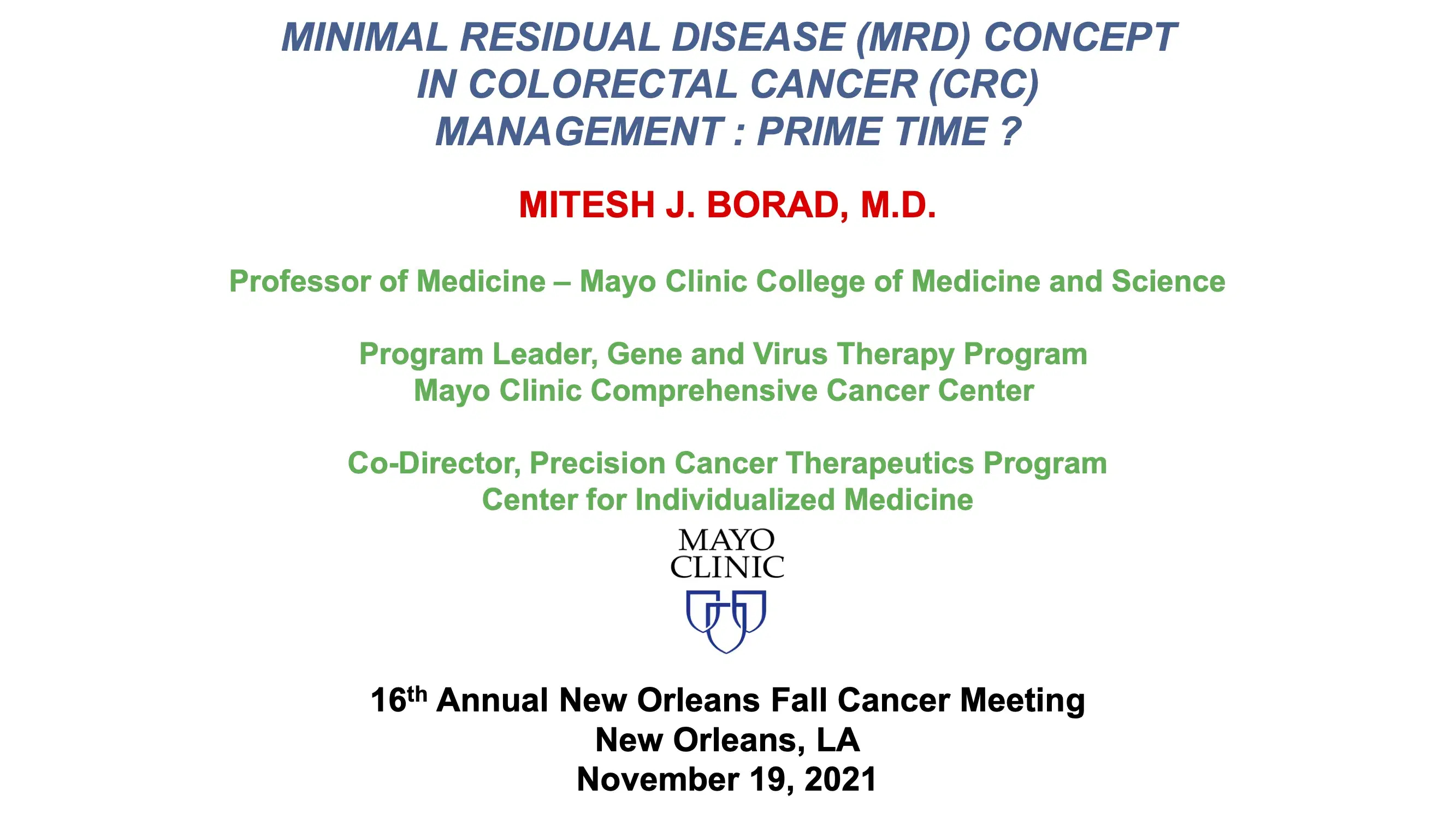 2021 NOSCM | MRD Concept in CRC management: Prime Time?