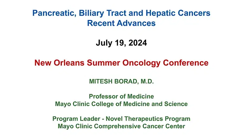 2024 NOSCM | Pancreas, Hepatic and Cholangiocarcinoma: Advances in 2024