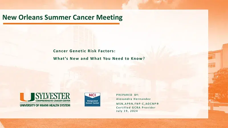 2024 NOSCM | Cancer Genetic Risk Factors: What’s New and What You Need to Know?