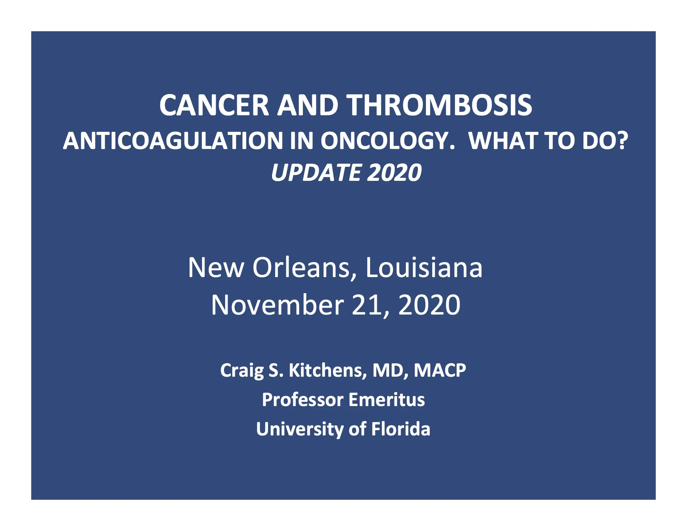 Anticoagulation in Oncology: What’s New?