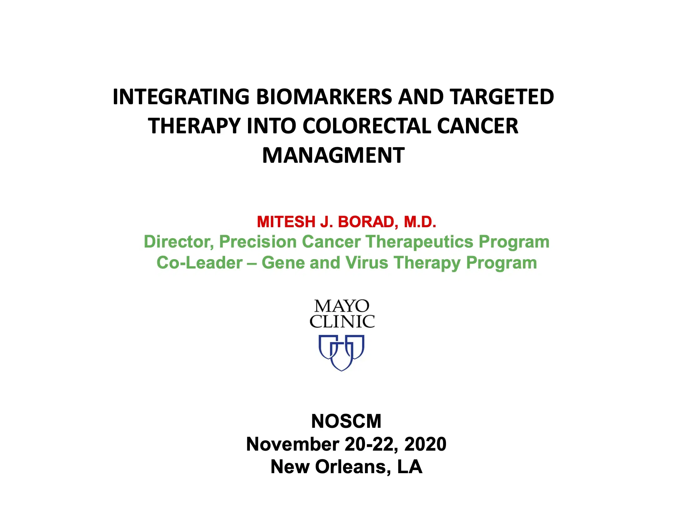 Integrating Biomarkers and Targeted Therapy into Colorectal Management