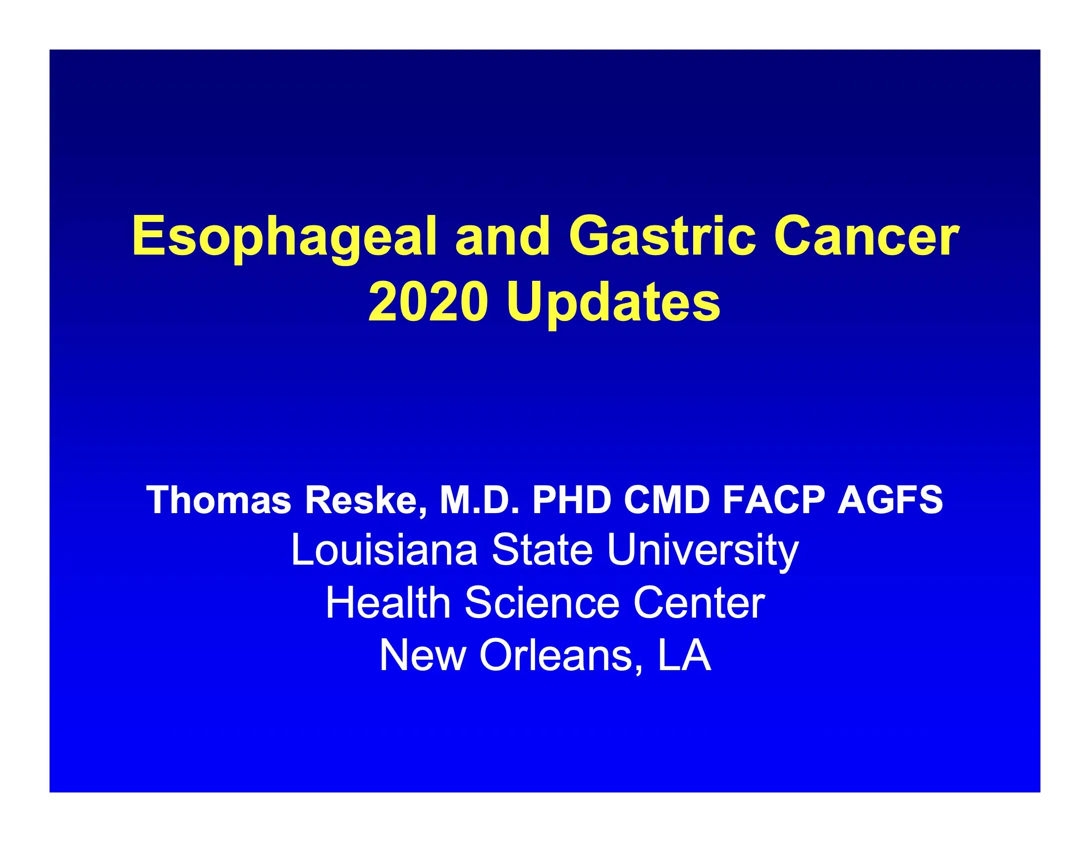 Gastric and Esophageal Cancers