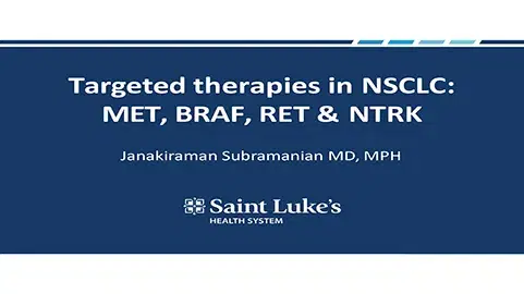Lung Targeted Therapies in NSCLC - BRAF, RET, MET and NTRK