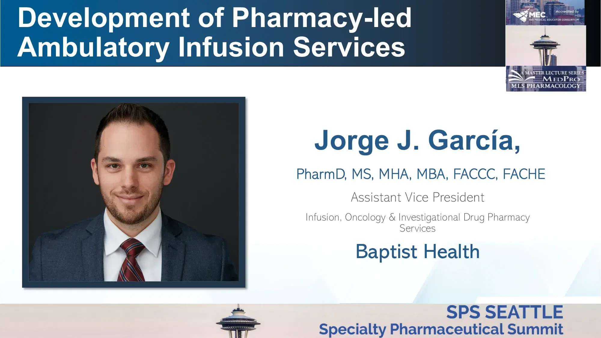 2024 SPS Seattle | Development of Pharmacy-Led Ambulatory Infusion Services (Part 1)