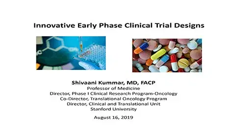 Innovative Early Phase Clinical Trial Designs