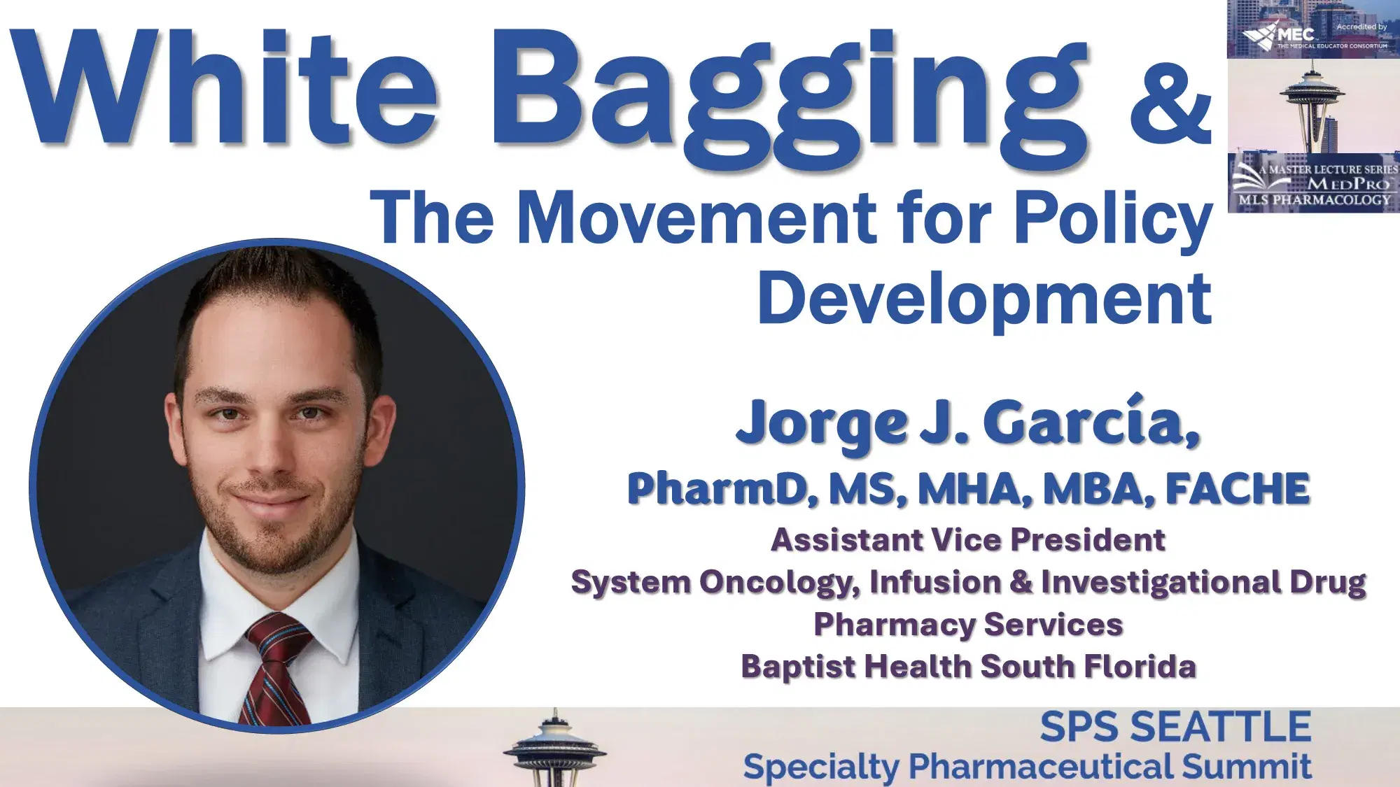 2024 SPS Seattle | White Bagging & The Movement for Policy Development