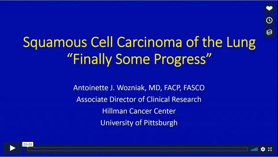 Squamous Cell Carcinoma of the Lung: Finally Some Progress