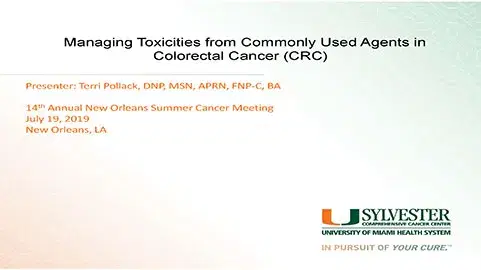 Managing Toxicities from Commonly Used Agents in Colorectal Cancer (CRC)
