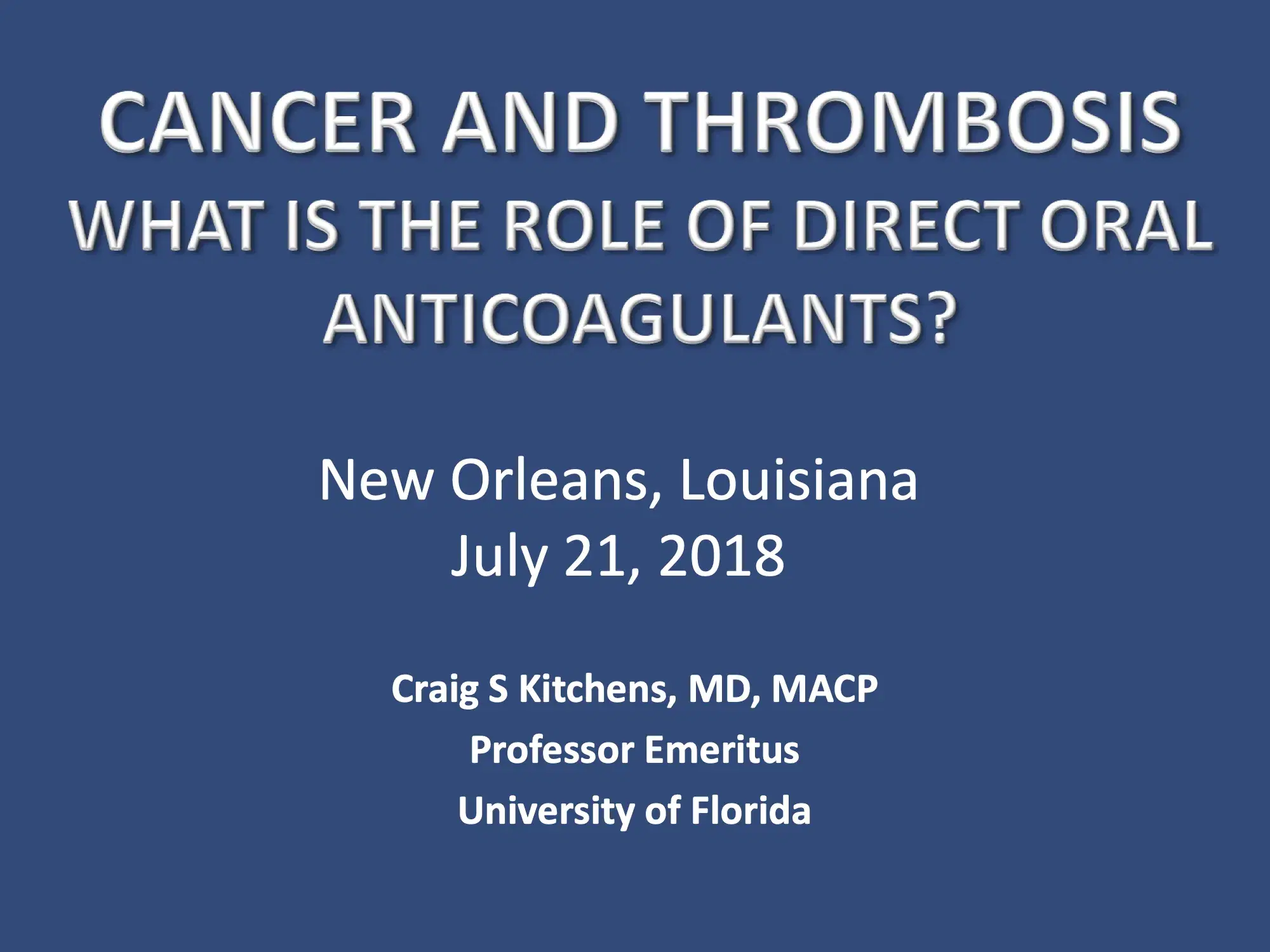 Cancer and Thrombosis What is the Role of Direct Oral Anticoagulants?