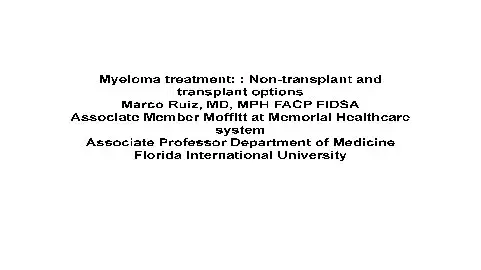 Myeloma Treatment: Non-transplant and Transplant Options