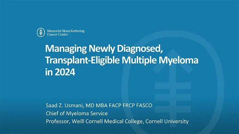 2024 NOSCM | Selecting the Best Frontline Therapy for Transplant Eligible Myeloma Patients