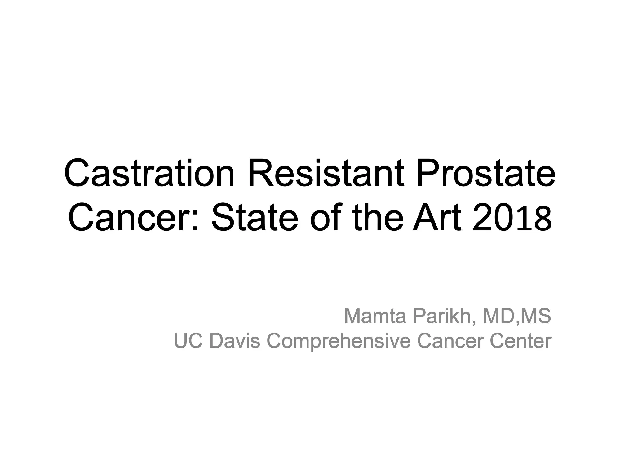 GU Cancer and State of the Art: Castration Resistant Prostate Cancer