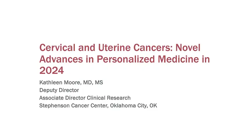 2024 NOSCM | Cervical and Uterine Cancer: Novel Advances in Personalized Medicine in 2024
