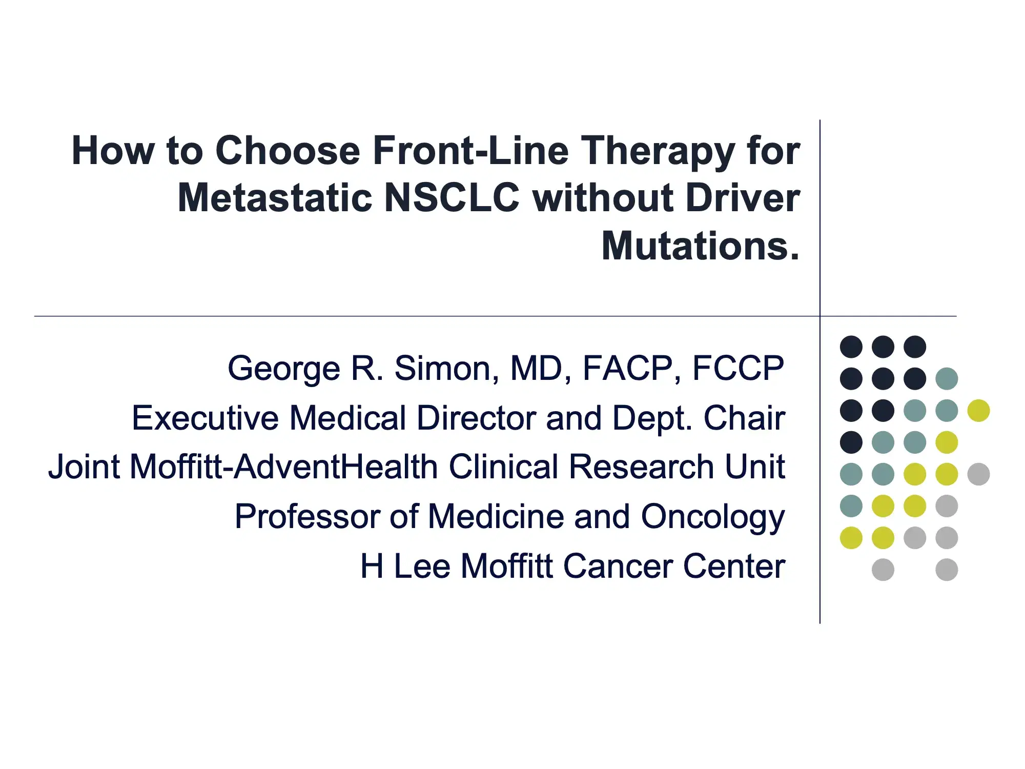 How to Choose Front- Line Therapy for Metastatic NSCLC Without Driver Mutations