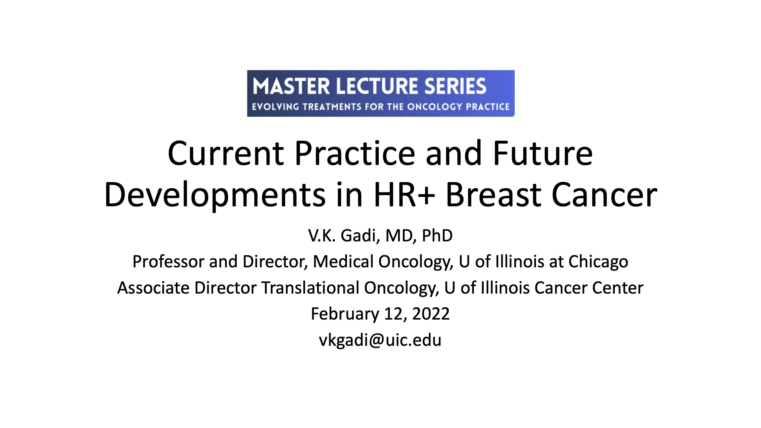 2022 MLS San Francisco | Current Practice and Future Developments in HR+ Breast Cancer