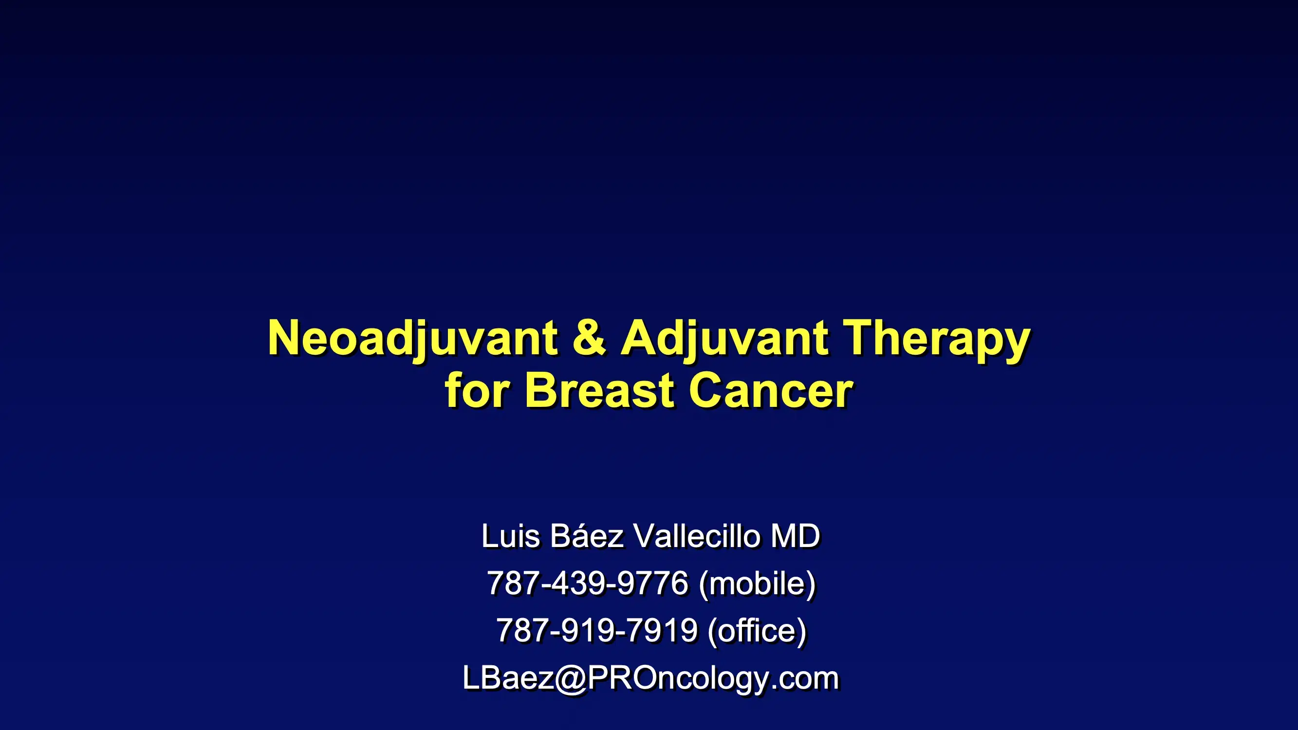 Neoadjuvant & Adjuvant Therapy for Breast Cancer