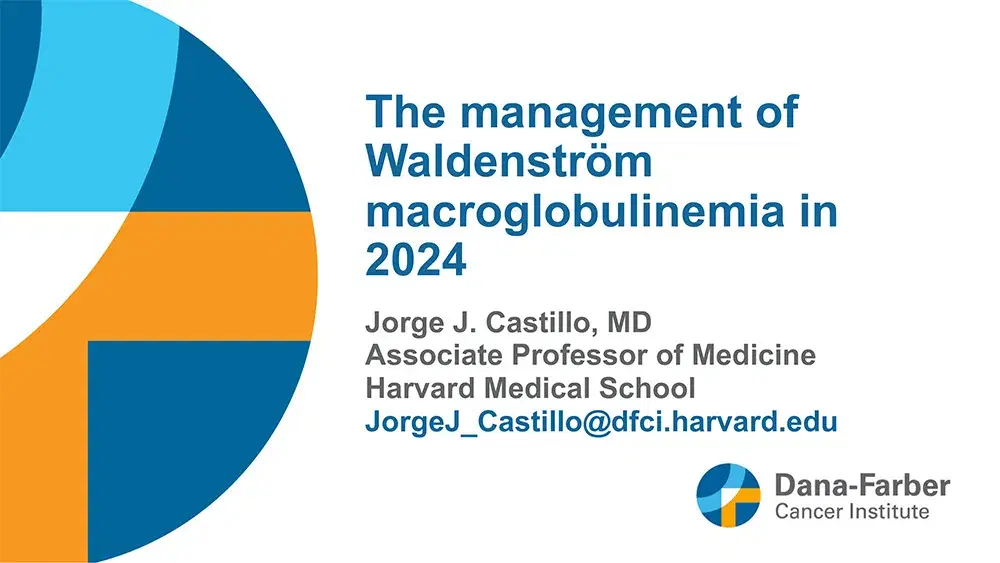 2024 MCM | Updates in Waldenstrom’s Macroglobulinemia