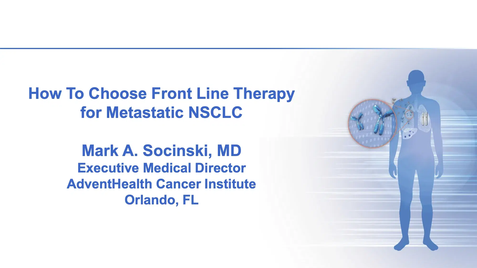 How to Choose Front Line Therapy for Metastatic NSCLC
