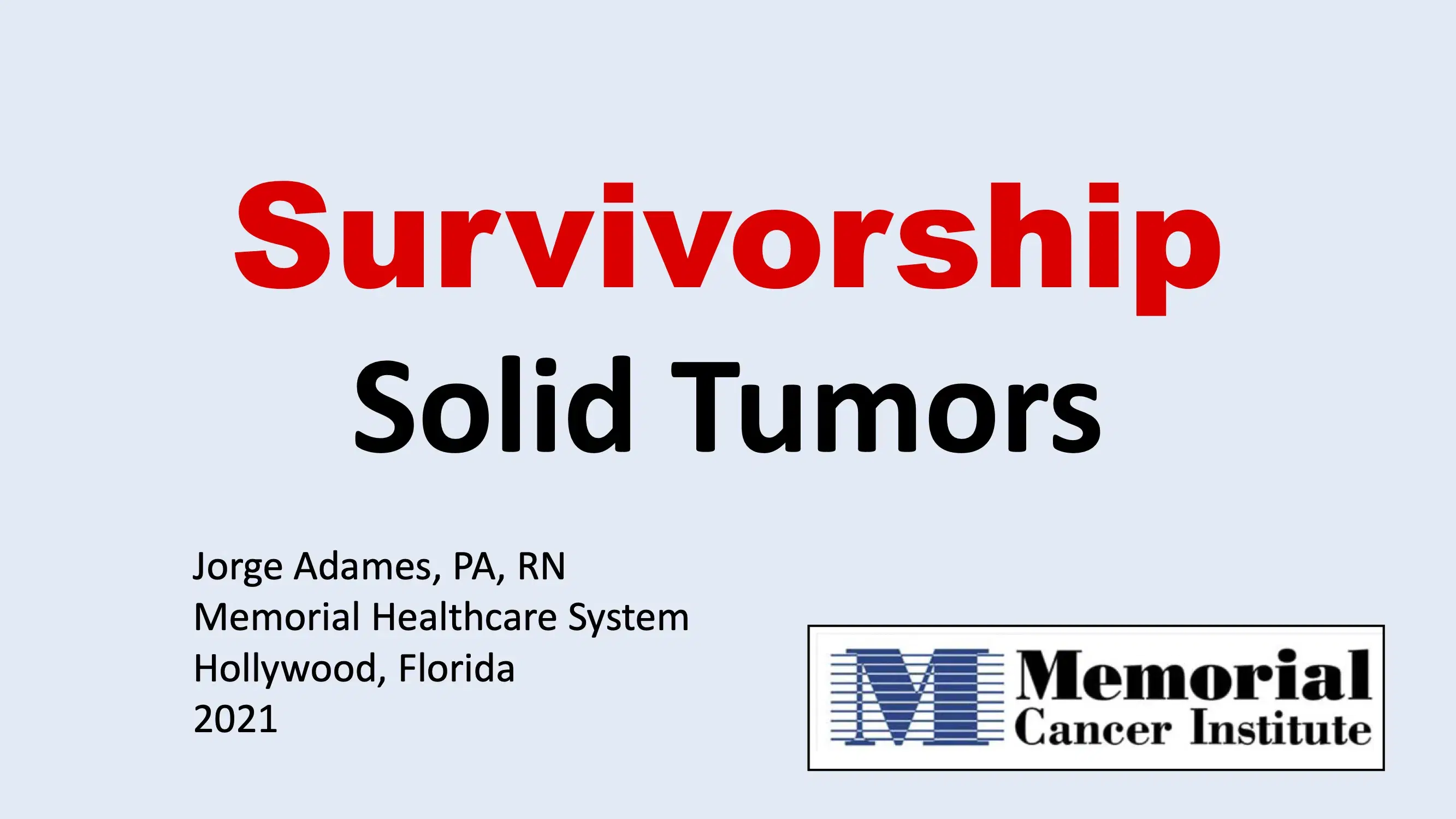 Cancer Survivorship: What are the Currents Standards of Care in Solid Tumors