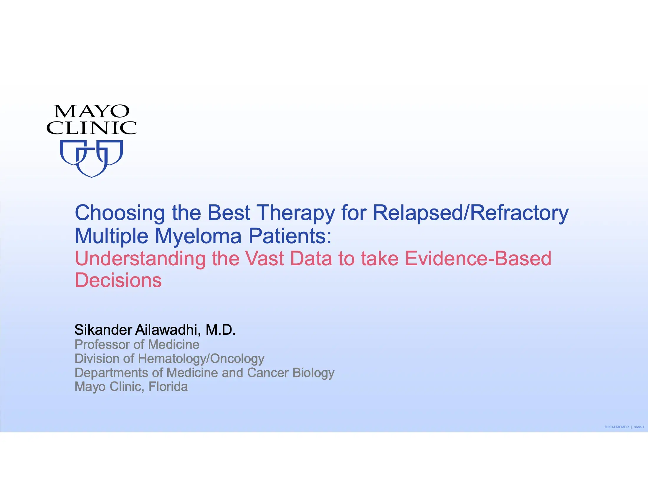 How to Choose the Best Therapy for Relapsed Multiple Myeloma Patient