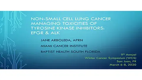 Managing Toxicities from TKI EGFR and ALK Inhibitors