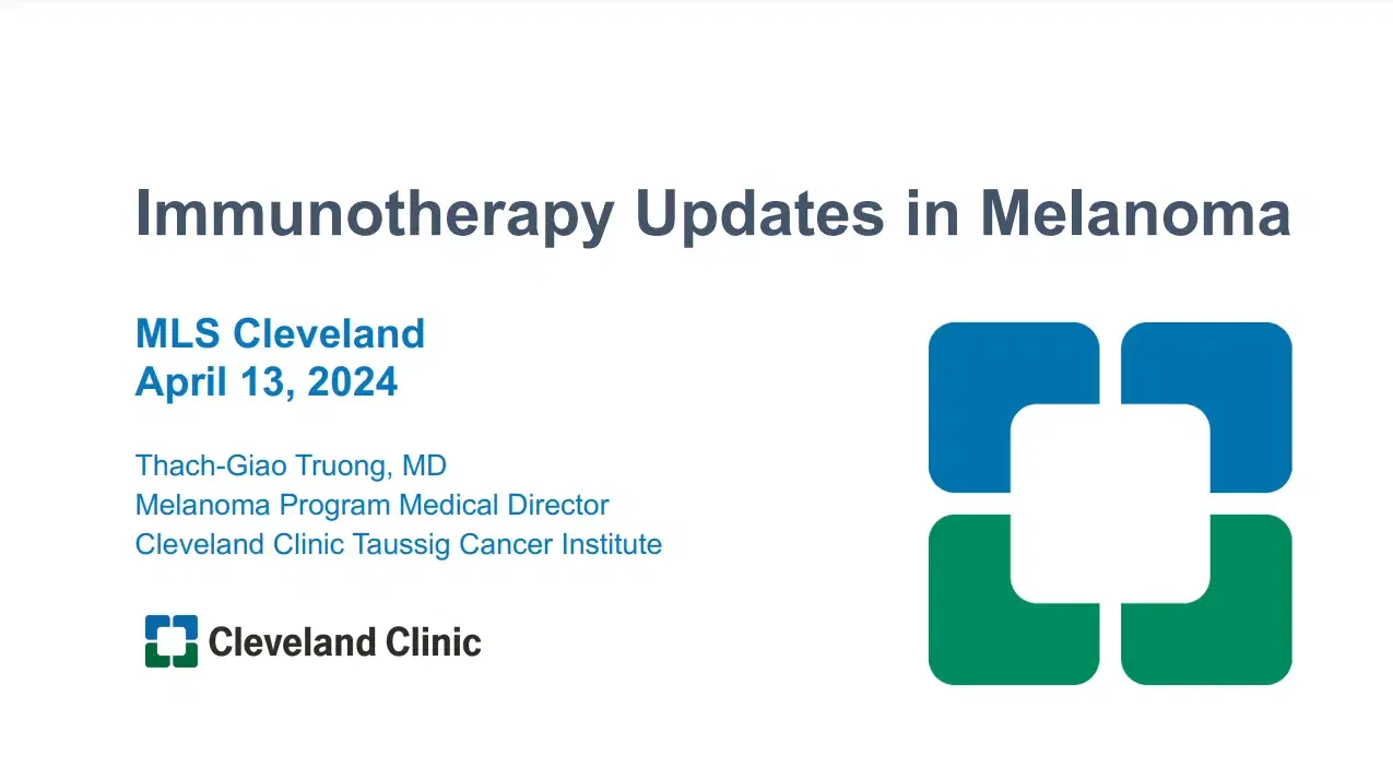 2024 MLS Cleveland | Immunotherapy Updates in Melanoma