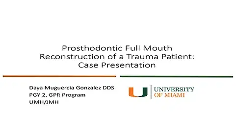Prosthodontic Full Mouth Reconstruction of a Trauma Patient-Case Presentation