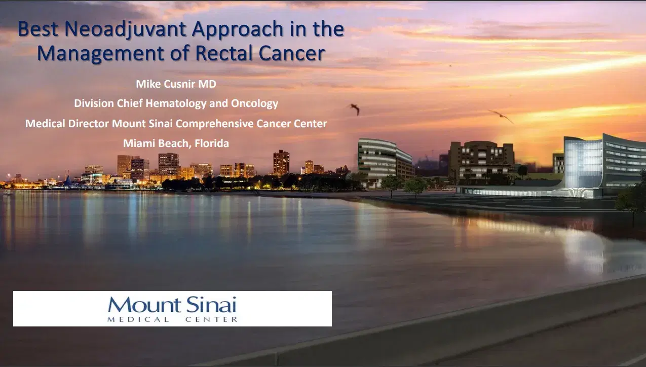 2024 MLS New Orleans | Masters Lecture on Best Neoadjuvant Approaches for Rectal Cancer