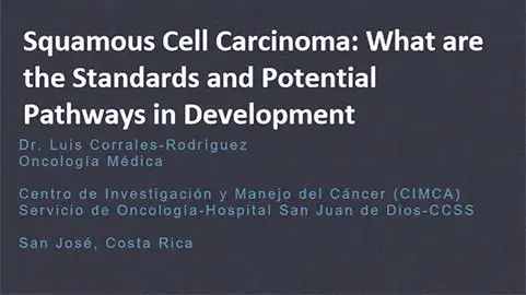Squamous Cell Carcinoma: What are the Standards and Potential Pathways in Development