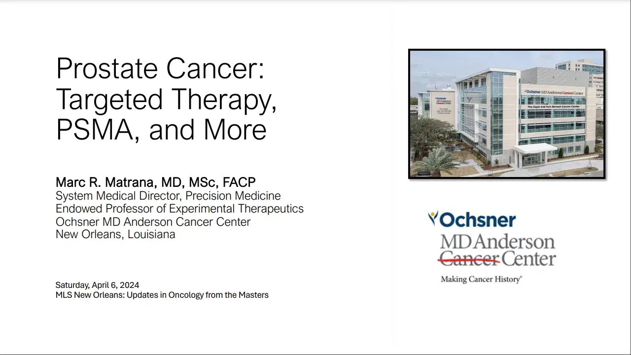 2024 MLS New Orleans | Master Lecture on Prostate Cancer: Targeted Therapy PSMA and More